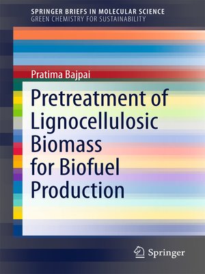 cover image of Pretreatment of Lignocellulosic Biomass for Biofuel Production